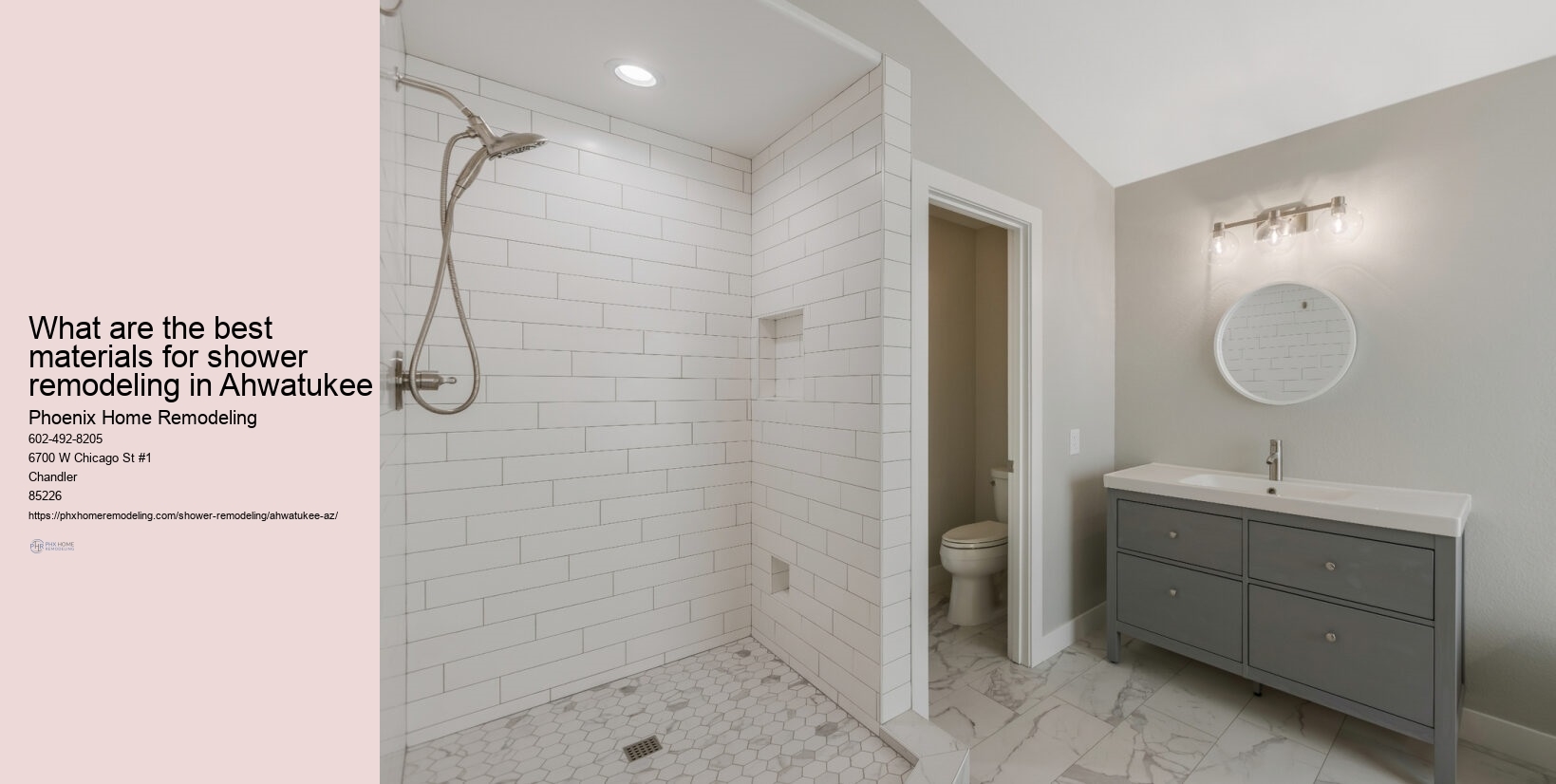 What are the best materials for shower remodeling in Ahwatukee